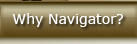 Why Navigator?